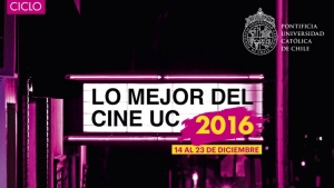 Lo mejor del Cine UC 2016