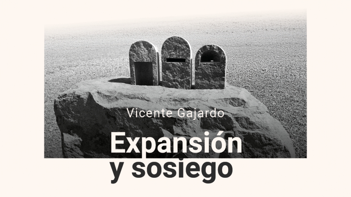 Expansión y sosiego. Vicente Gajardo.