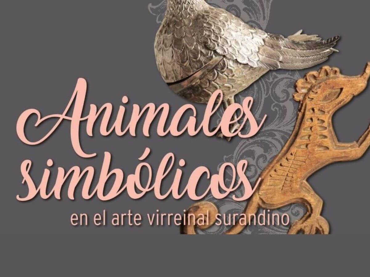 Animales Simbólicos en el Arte Virreinal 