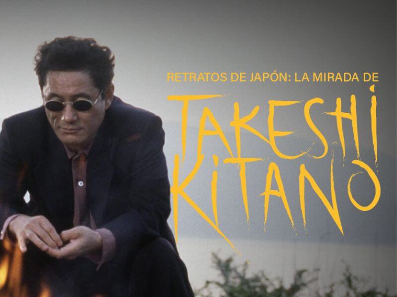 Cine Retratos de Japón: la mirada de Takeshi Kitano